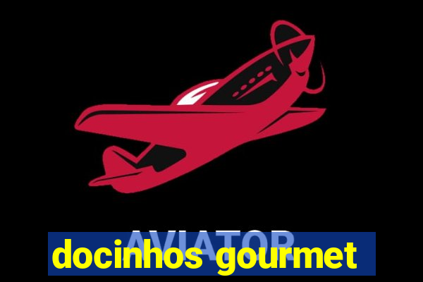 docinhos gourmet